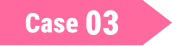 Case 03